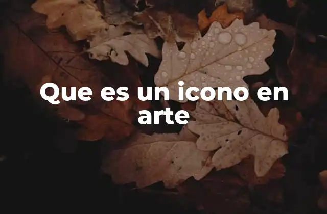 Que es un Icono en Arte