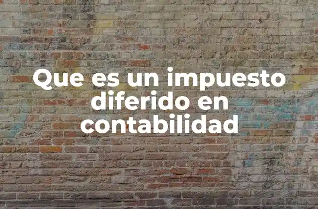 Diferencias entre el tratamiento contable y fiscal