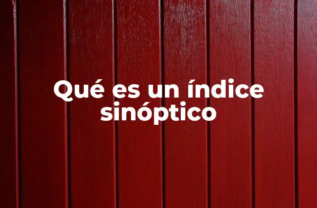La importancia del índice sinóptico en la comprensión de textos