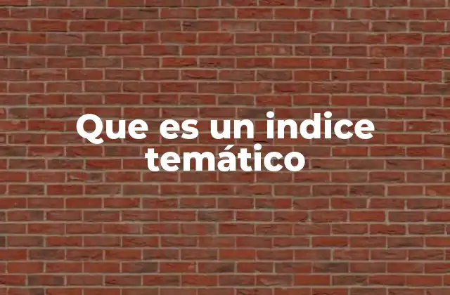 Que es un Indice Temático