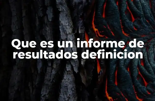 Que es un Informe de Resultados Definicion