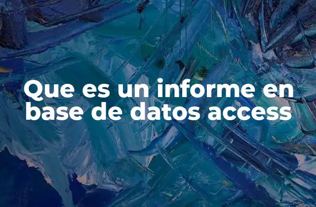 La importancia de los informes en el manejo de datos