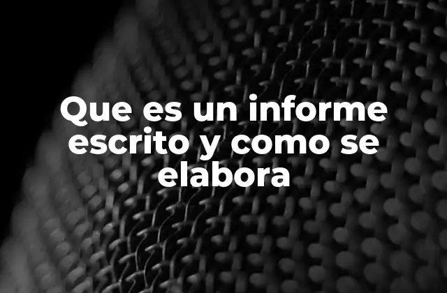 La importancia del orden y la claridad en la redacción de informes