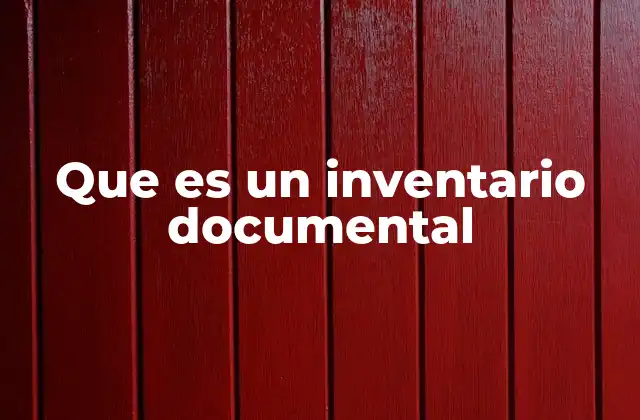 Que es un Inventario Documental