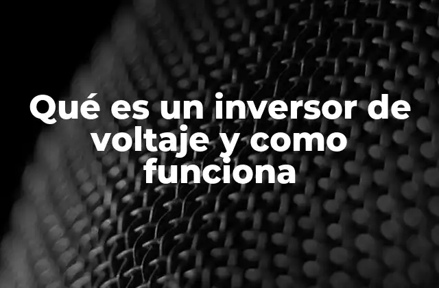 La importancia de los inversores en sistemas de energía renovable
