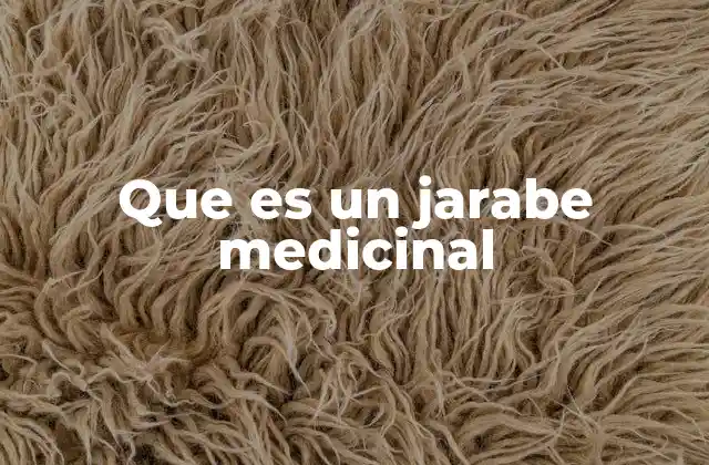 Características y ventajas de los jarabes medicinales