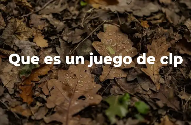 Que es un Juego de Clp 2 La programación lógica detrás de los juegos de CLP