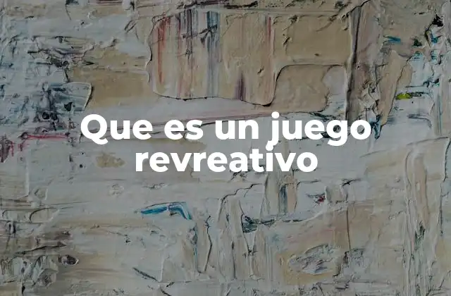 Que es un Juego Revreativo