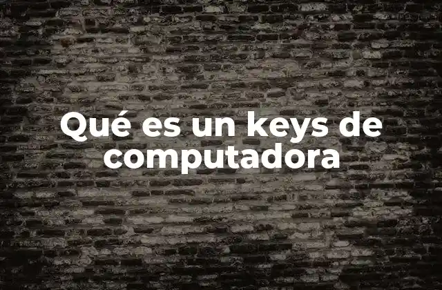 La importancia de las teclas en la interacción con el usuario
