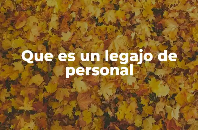 Que es un Legajo de Personal
