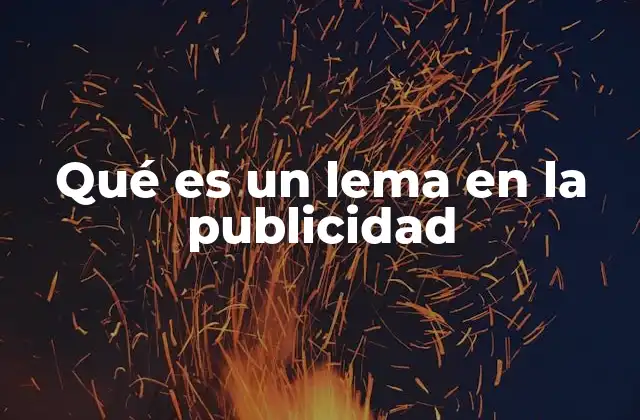 Qué es un Lema en la Publicidad