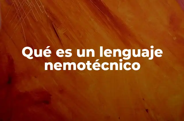 Qué es un Lenguaje Nemotécnico
