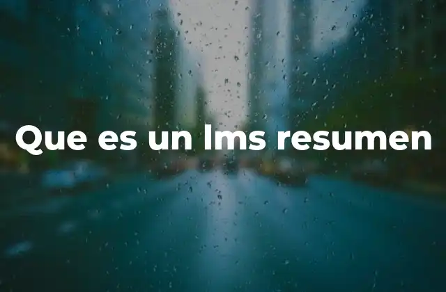 Que es un Lms Resumen