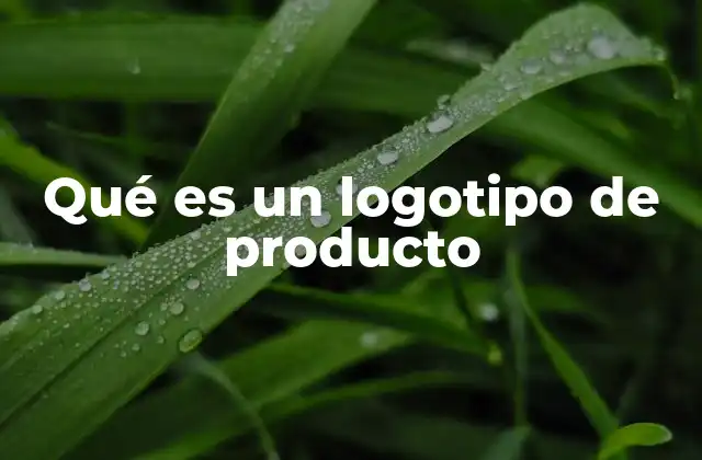 Qué es un Logotipo de Producto 2 La importancia de los elementos visuales en la identidad de un producto