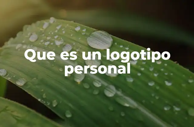 Que es un Logotipo Personal