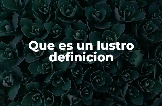 El lustro en el contexto de la medición del tiempo