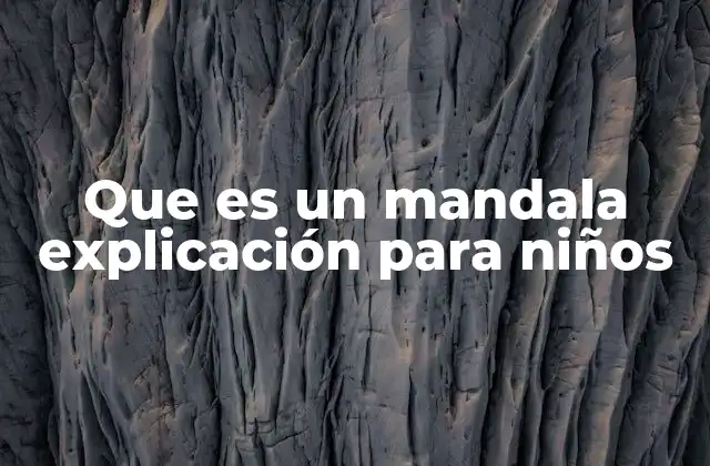 Que es un Mandala Explicación para Niños