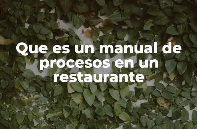 La importancia de la documentación en la operación de un restaurante