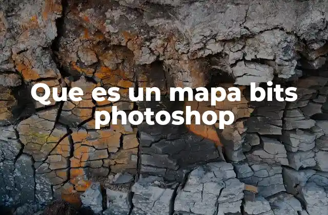 Que es un Mapa Bits Photoshop