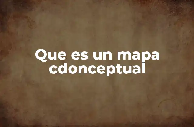 Que es un Mapa Cdonceptual