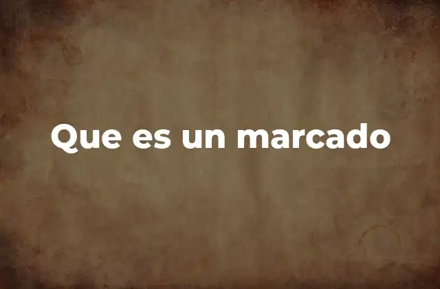 Que es un Marcado