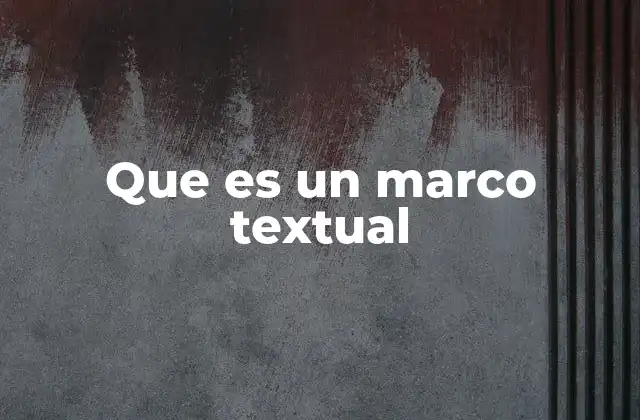 El papel del marco textual en la comprensión lectora