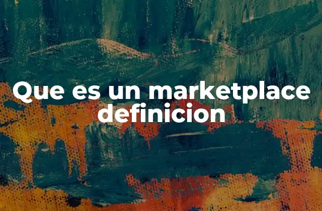 Que es un Marketplace Definicion