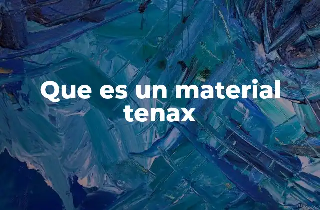 Que es un Material Tenax 2 Características de las fibras sintéticas de alto rendimiento