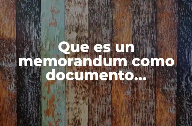 Que es un Memorandum como Documento Administrativo Udg