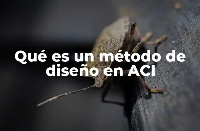 Qué es un Método de Diseño en Aci 9 La importancia de la metodología en el diseño arquitectónico