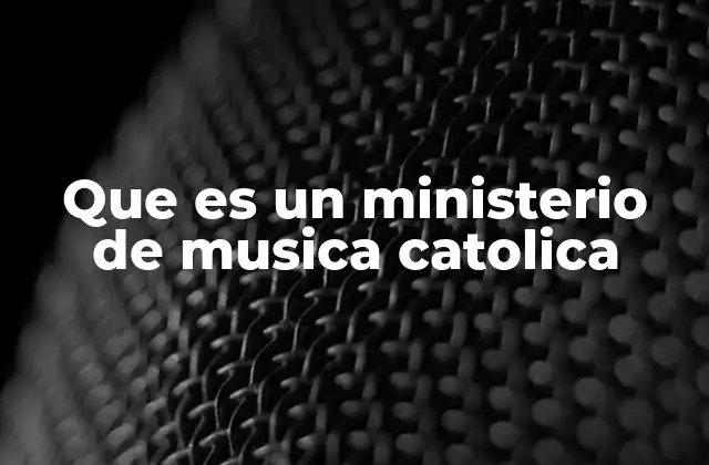El rol de la música en la liturgia católica