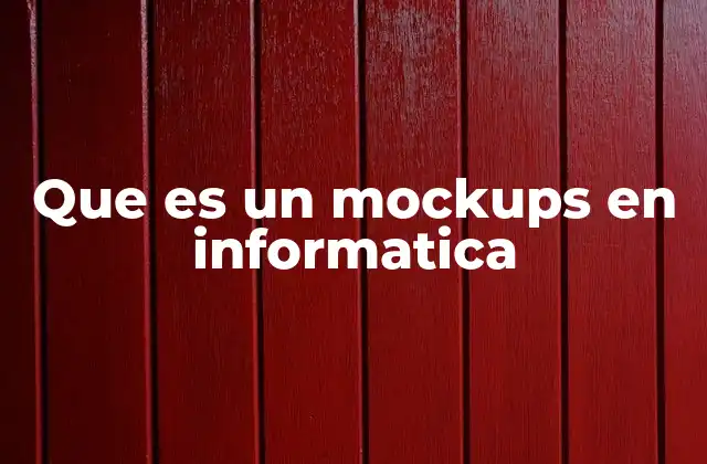 Que es un Mockups en Informatica