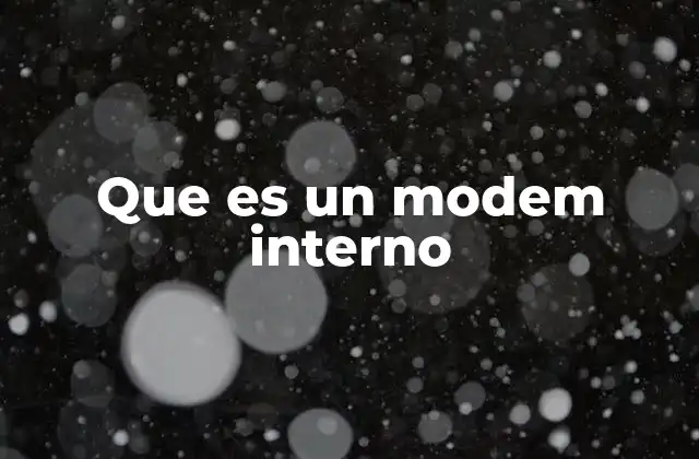Que es un Modem Interno