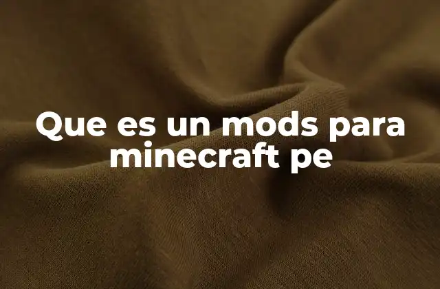 Que es un Mods para Minecraft Pe 2 Cómo funcionan los mods en Minecraft PE