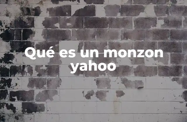 Qué es un Monzon Yahoo