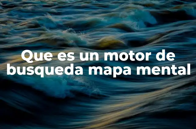 Que es un Motor de Busqueda Mapa Mental