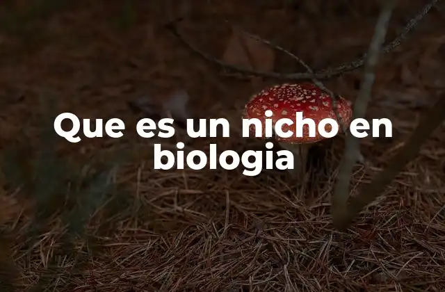 Que es un Nicho en Biologia 2 El papel del nicho en la interacción ecológica