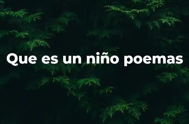 La poesía infantil y su conexión con el niño poema