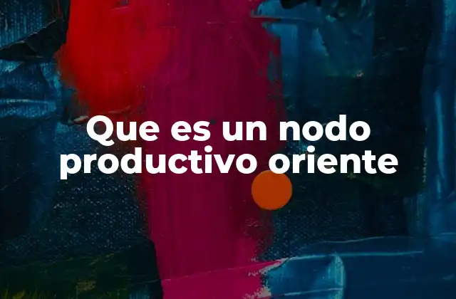 El papel económico del Oriente en la estructura productiva de Colombia