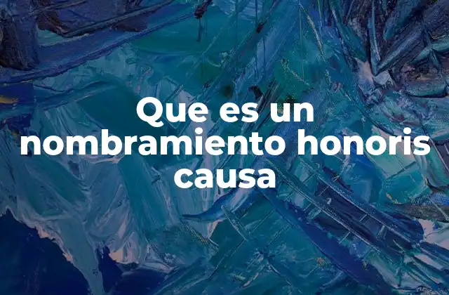 El rol del nombramiento honoris causa en la academia