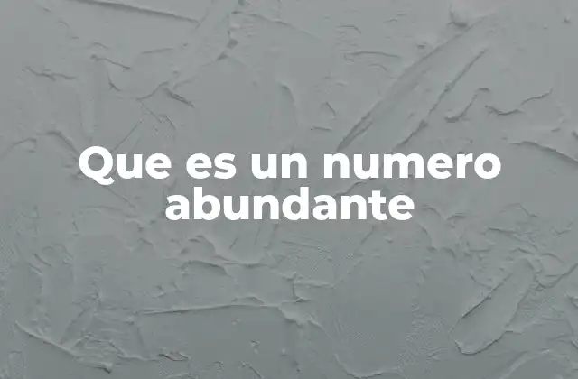 Que es un Numero Abundante