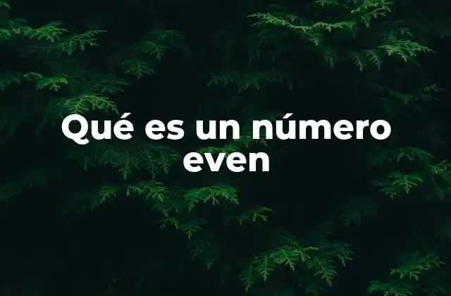 Qué es un Número Even