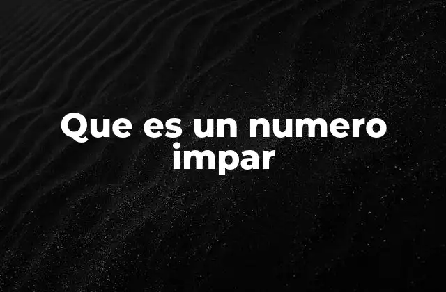 Que es un Numero Impar