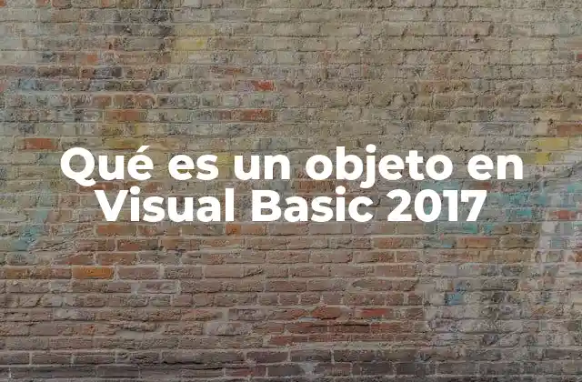 La base de la programación orientada a objetos en Visual Basic 2017
