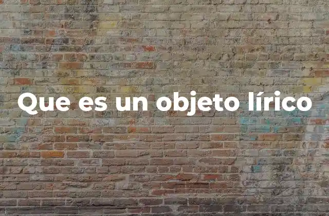 El papel del objeto lírico en la poesía