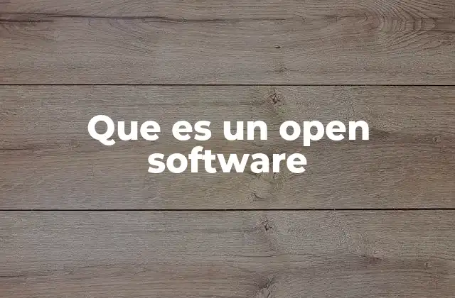 Que es un Open Software