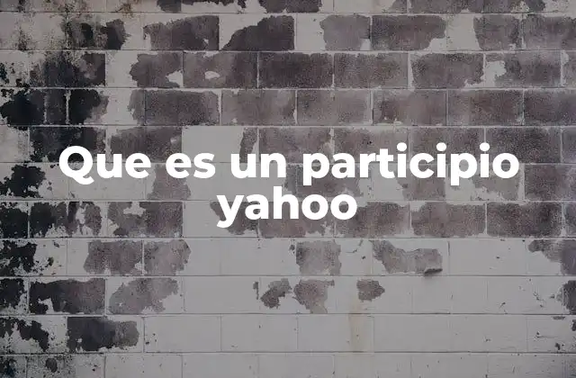 Que es un Participio Yahoo