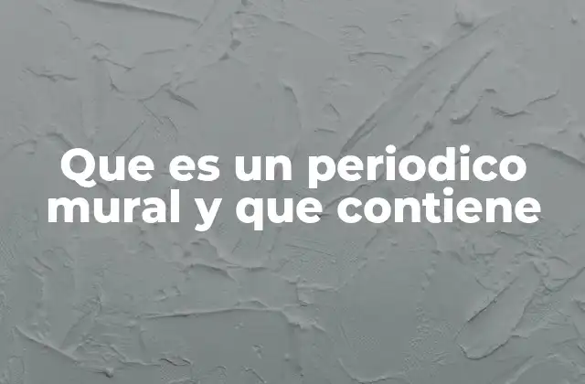 El periódico mural como herramienta de comunicación visual