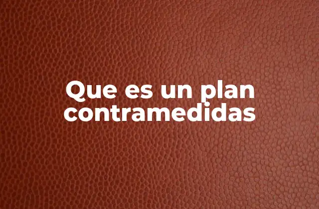 Que es un Plan Contramedidas