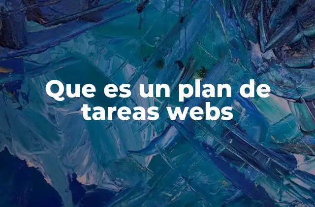 Que es un Plan de Tareas Webs